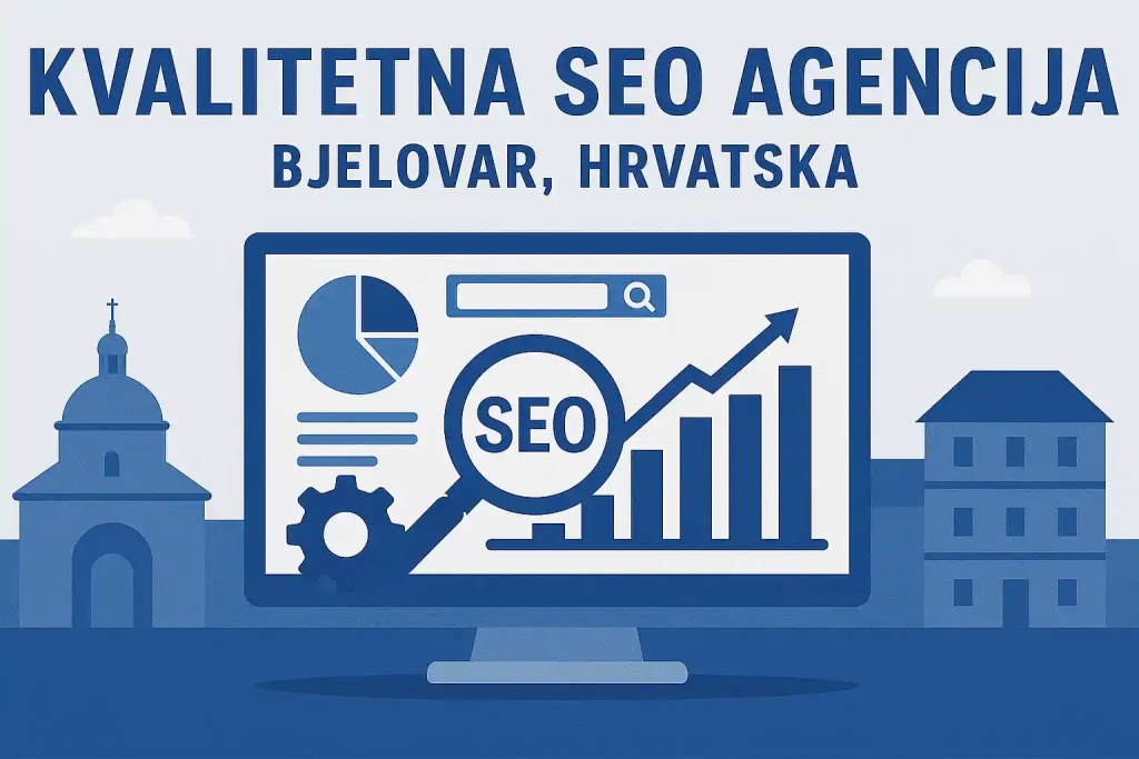 SEO Optimizacija Bjelovar - Kvalitetna SEO Agencija Bjelovar