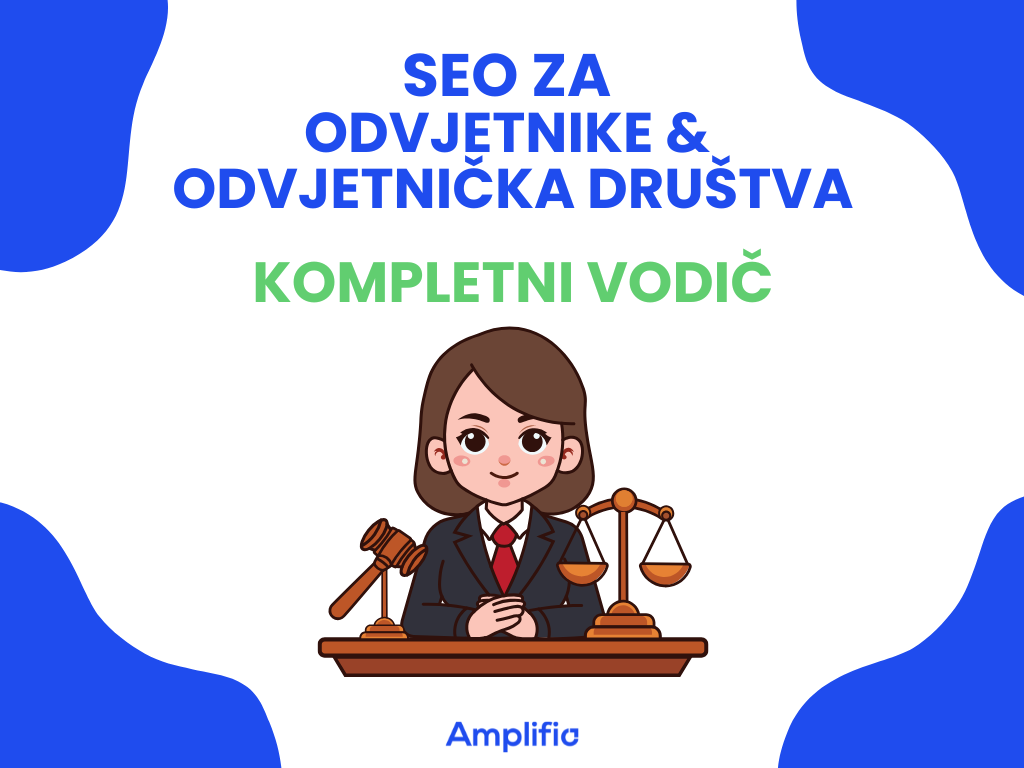SEO za odvjetnike i odvjetnička društva - kompletni vodić
