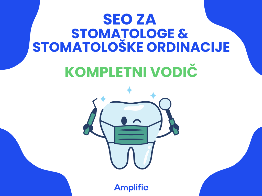 SEO za stomatologe i stomatološke ordinacije