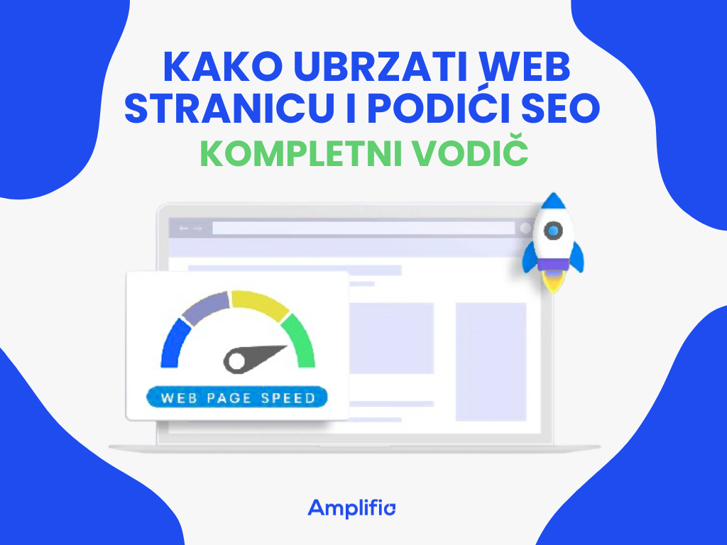 Naslovna slika za tekst "Kako ubrazi web stranicu i podići SEO - kompletni vodič"